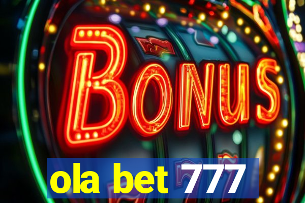 ola bet 777